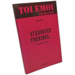 Etreintes Torrides... Nouvelles Erotiques