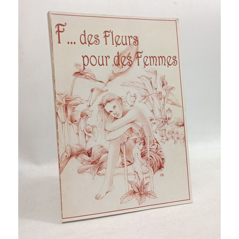 F des fleurs pour des femmes : Recueil de poèmes en hommage à la femme