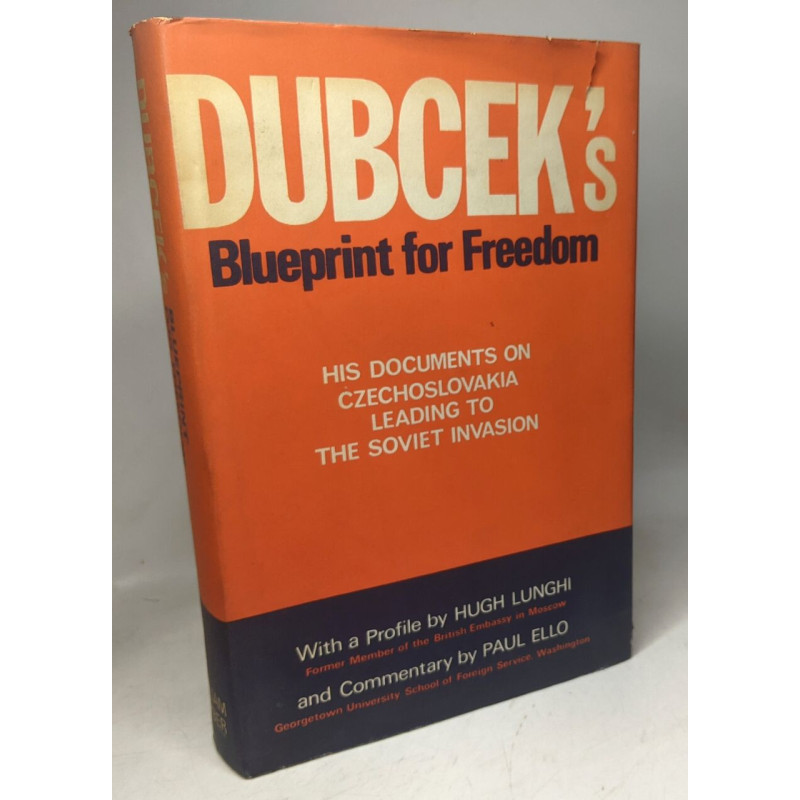 Dubcek's Blueprint for Freedom