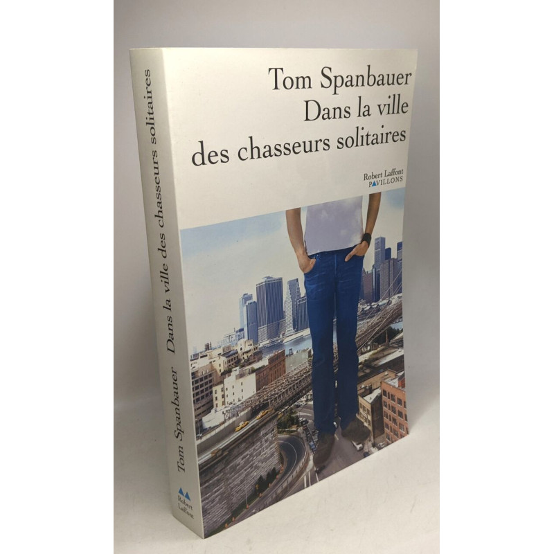 Dans la ville des chasseurs solitaires