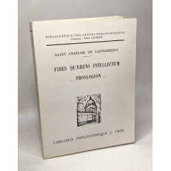 Saint Anselme de Cantorbéry. Fides quaerens intellectum id est...