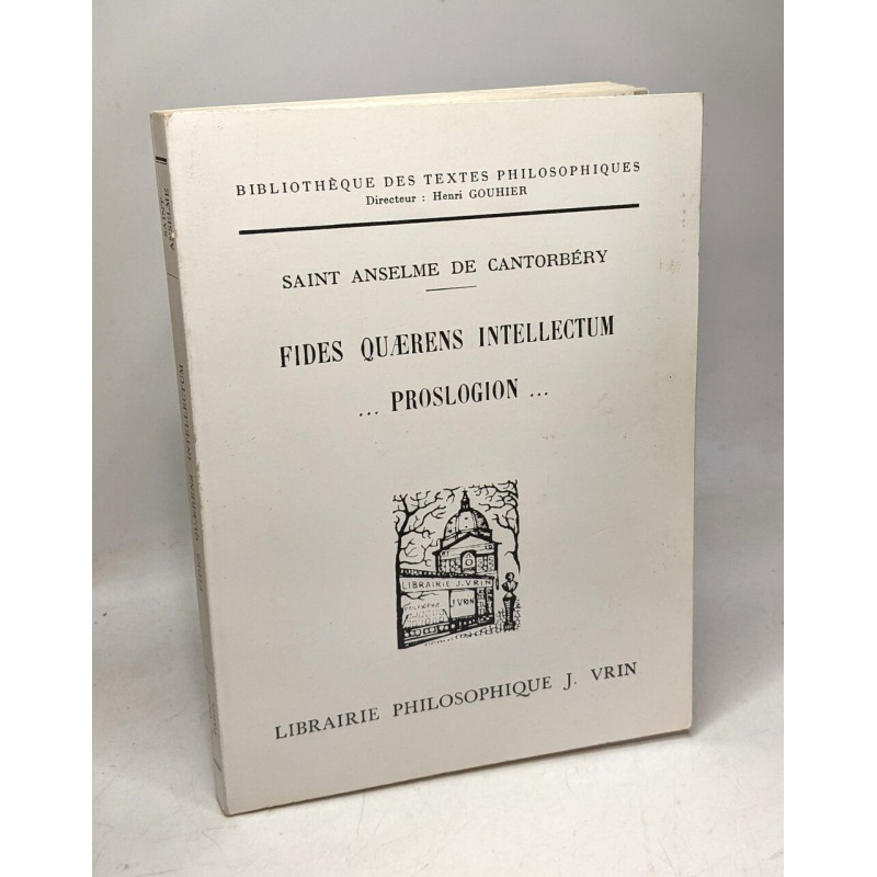 Saint Anselme de Cantorbéry. Fides quaerens intellectum id est...