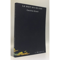 La mort arc-en-ciel