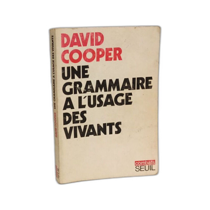 Une Grammaire A L'usage Des Vivants