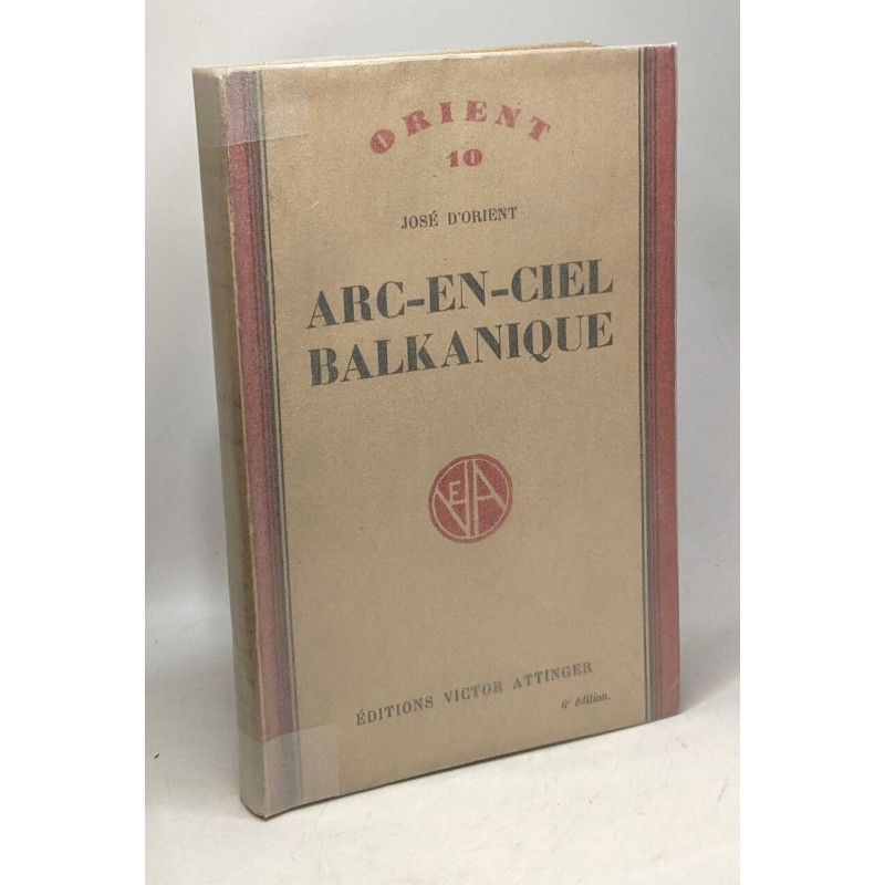 Arc-en-ciel balkanique - Orient 10