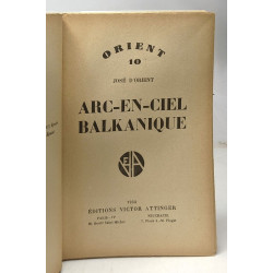 Arc-en-ciel balkanique - Orient 10