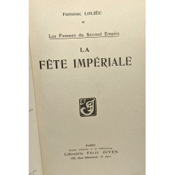 La fête impériale - Les femmes du second empire
