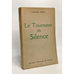 Le tourment du silence