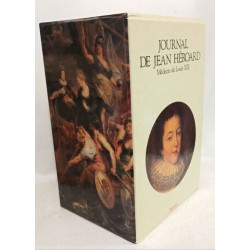Journal de Jean Héroard médecin de Louis XIII - coffret TOMES 1 et 2