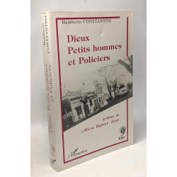 Dieux petits hommes et policiers