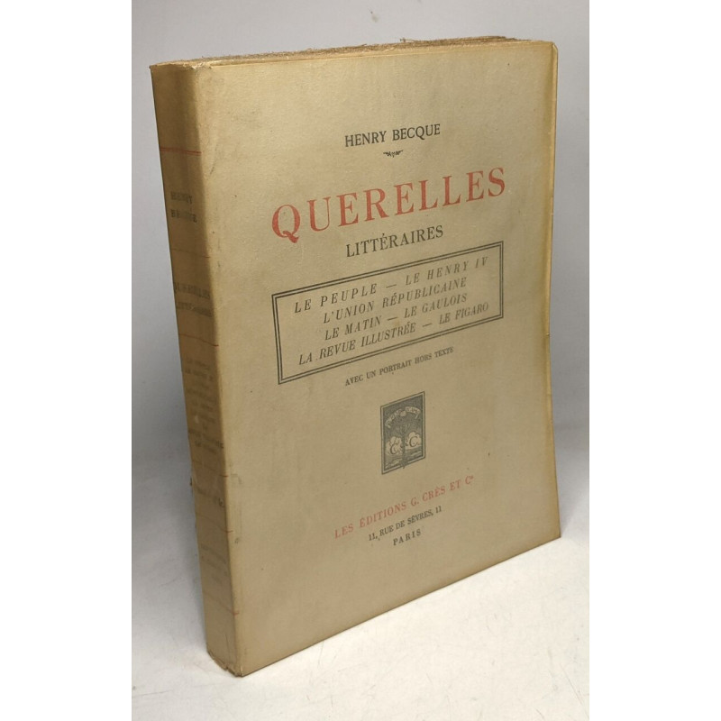 Querelles litteraires/ le peuple-le henry IV- l'union...