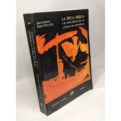 La épica griega y su influencia en la literatura española....