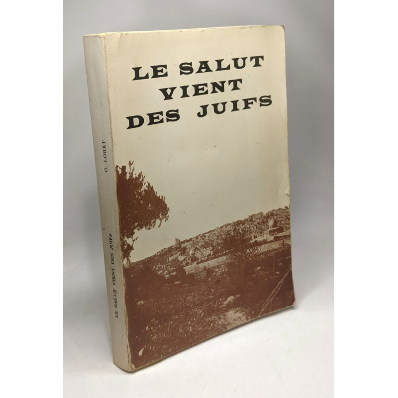 Le Salut Vient Des Juifs