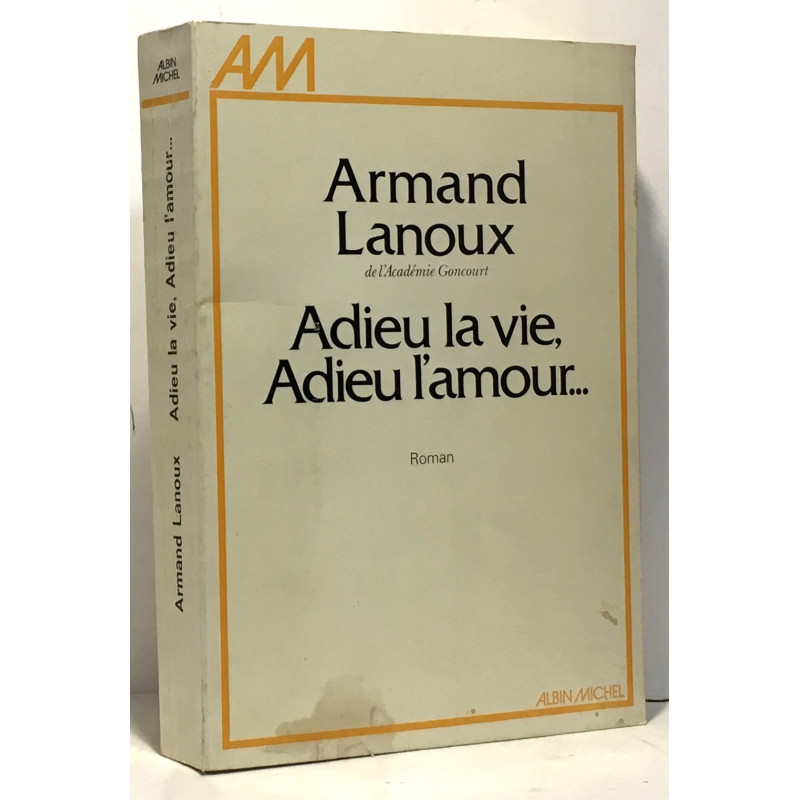 Adieur la vie adieu l'amour