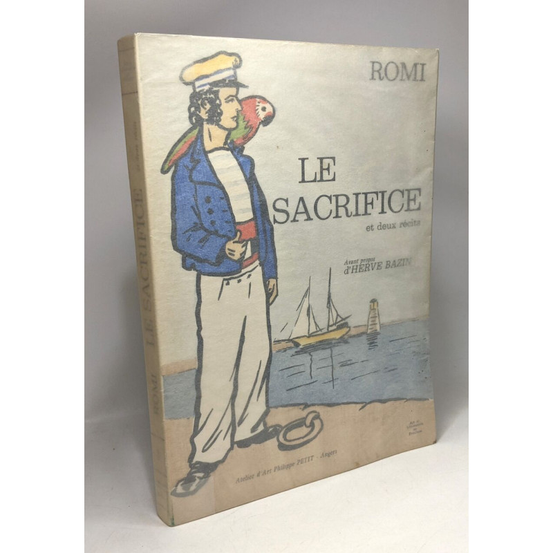 Le sacrifice et deux récits - avant propos d'Hervé Bazin