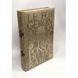 Le Forgeron de la Cour-Dieu. Tome II - collection du XXe siècle