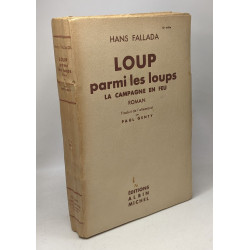 Loup parmi les loups - TOME 1 et 2 - traduit par Paul Genty...