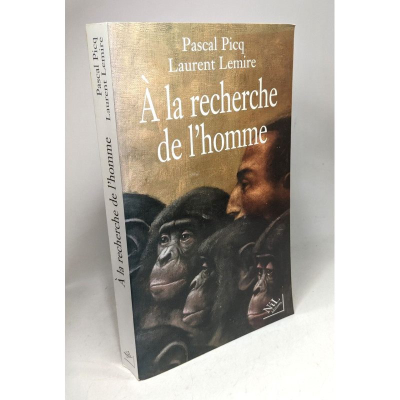 A la Recherche de l'Homme