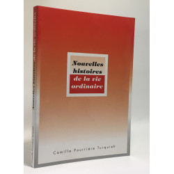 Nouvelles histoires de la vie ordinaire