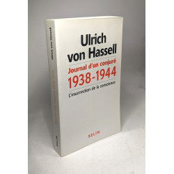 Journal d'un conjuré 1938-1944: L'insurrection de la conscience