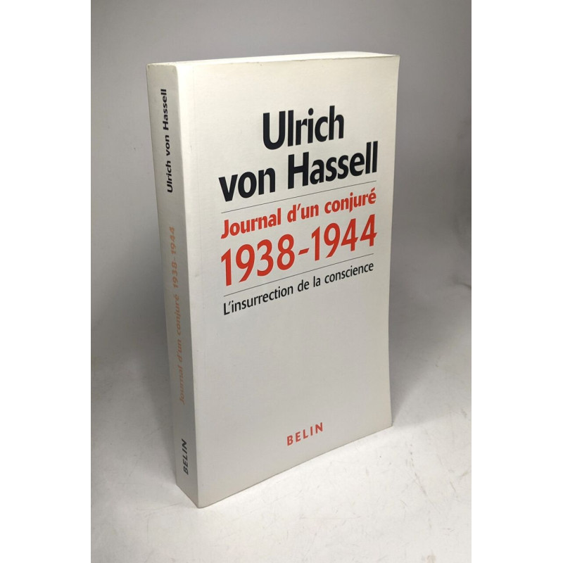Journal d'un conjuré 1938-1944: L'insurrection de la conscience
