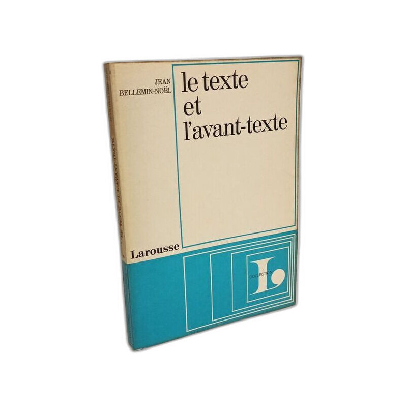 Le texte et l'avant texte