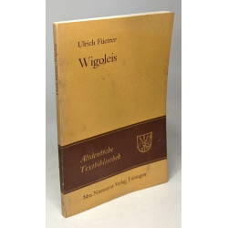 Wigoleis / altdeutsche textbibliothek n°79