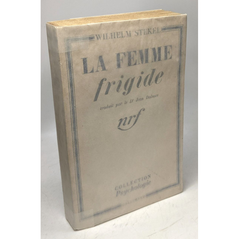 La femme frigide stekel - traduit par Jean Dalsace