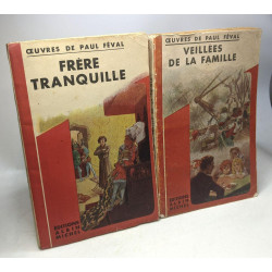 6 romans: Frère tranquille + Le chevalier de Kéramour + Veillées...