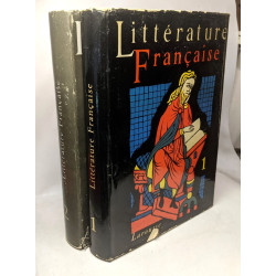 Littérature française - nouvelle édition refondue et augmentée -...