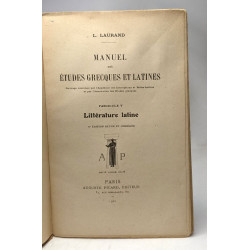 Manuel des études grecques et latines - fascicule V - Littérature...