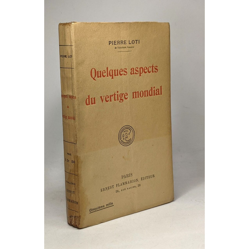 Quelques aspects du vertige mondial