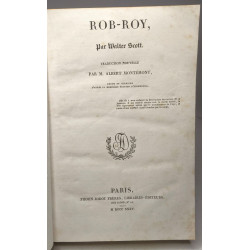 Rob-roy - traduction nouvelle par M. Albert Montémont + Oeuvres...