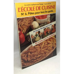 4 numéros de "L'école de Cuisine ": N°6 leçons 63-76: Pâtes pour...