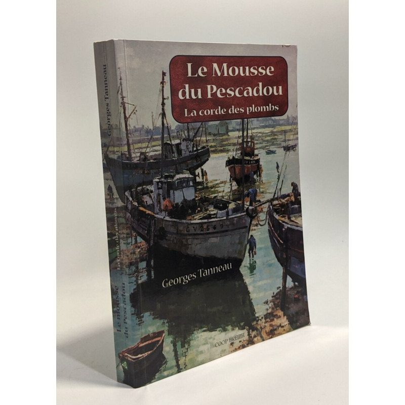 Mousse du Pescadou - la corde des plombs