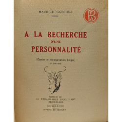 À la recherche d'une personnalité (étude et monographies belges)...