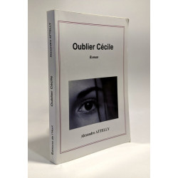 Oublier Cécile +avec hommage de l'auteur
