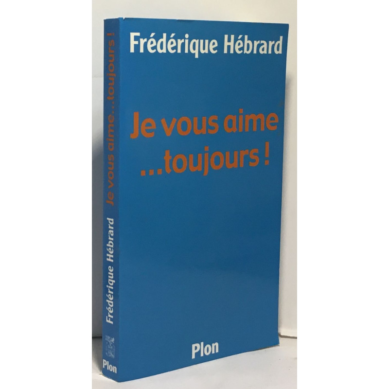 Je Vous Aime... Toujours