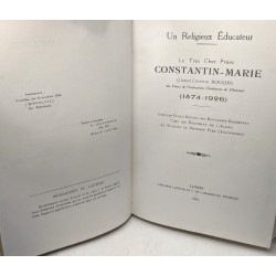 Un religieux éducateur : le Très Cher Frère Constantin-Marie...