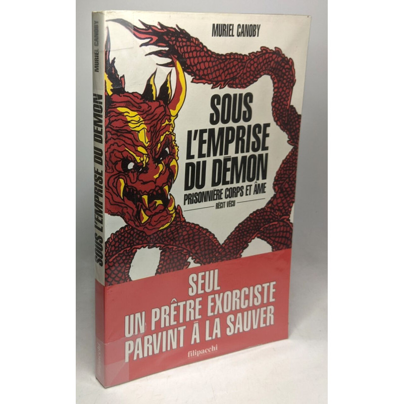 Sous l'emprise du démon : Récit vécu