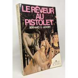 Le rêveur au pistolet roman réaliste