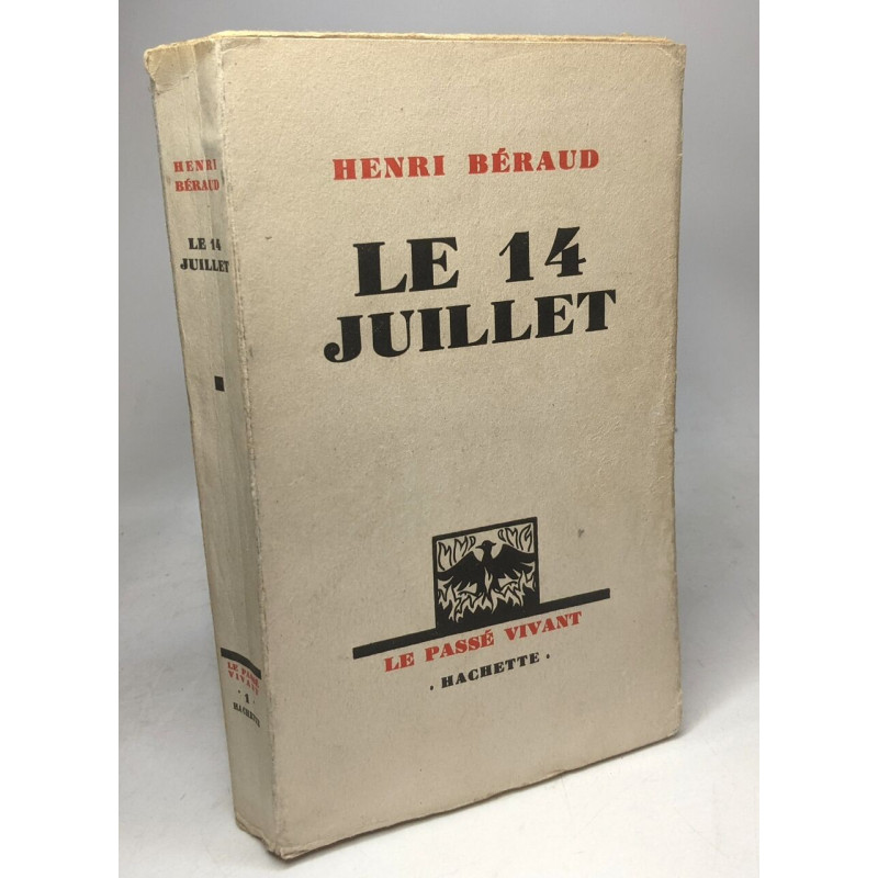 Le 14 Juillet - le passé vivant