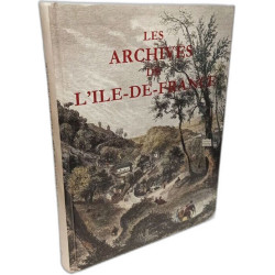 Les archives de l'Île-de-France : guide des recherches