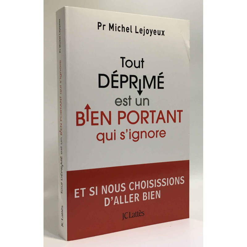 Tout déprimé est un bien portant qui s'ignore