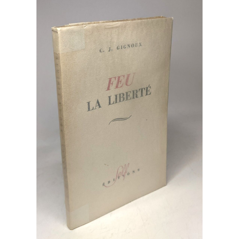 Feu la liberté
