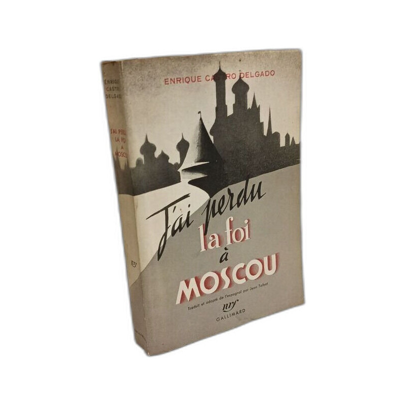 J'ai perdu la foi à Moscou