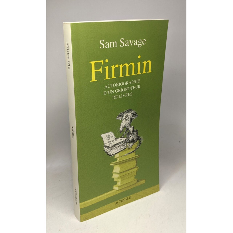 Firmin: Autobiographie d'un grignoteur de livres