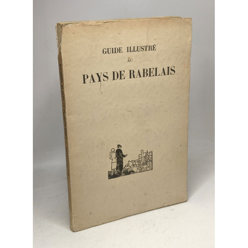Guide illustré au pays de Rabelais