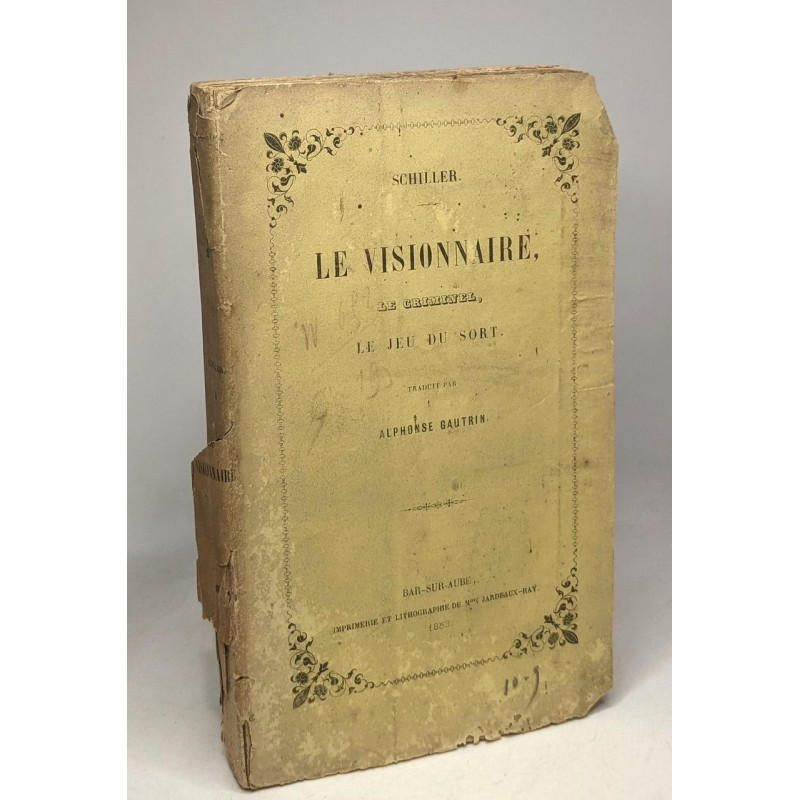 Le visionnaire Le criminel Le jeu du sort - traduit par Alphonse...