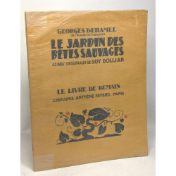 Le jardin des bêtes sauvages 43 bois originaux de Guy Dollian